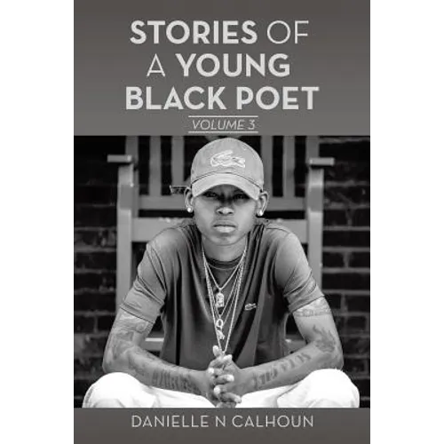Stories of a Young Black Poet: Volume 3 - Paperback