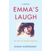 Emma's Laugh: The Gift of Second Chances - A Memoir - Paperback