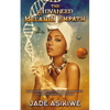 The Advanced Melanin Empath: In Depth Knowledge of Self to Protect and Guide Empathic Energy - Paperback