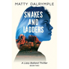 Snakes and Ladders: A Lizzy Ballard Thriller - Paperback
