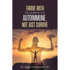 Thrive with LGL-Leukemia and Autoimmune, not just survive - Paperback