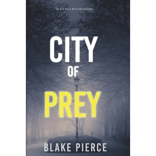 City of Prey: An Ava Gold Mystery (Book 1) - Paperback