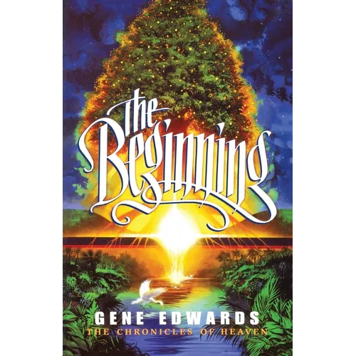 The Beginning: The Beginning: A Biblical Novel of Creation, Angels, and the Fall - Paperback