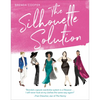 The Silhouette Solution: Using What You Have to Get the Look You Want - Paperback