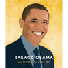 Barack Obama: Quotes to Live by: A Life-Affirming Collection of More Than 170 Quotes - Hardcover