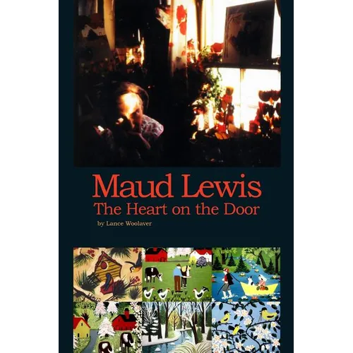 Maud Lewis the Heart on the Door - Paperback
