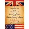 A Comparative View of the Constitutions of Great Britain and the United States of America - Paperback