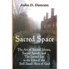 Sacred Space: The Art of Sacred Silence, Sacred Speech, and The Sacred Ear in the Echo of the Still Small Voice of God - Paperback