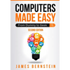 Computers Made Easy: From Dummy To Geek - Paperback