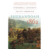 Shenandoah 1862: Stonewall Jackson's Valley Campaign - Paperback