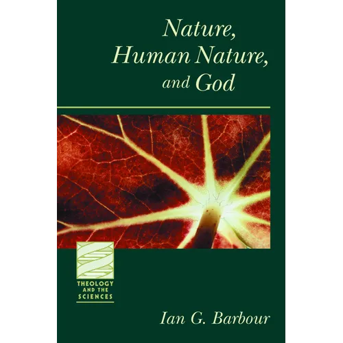 Nature, Human Nature, and God - Paperback