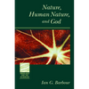 Nature, Human Nature, and God - Paperback