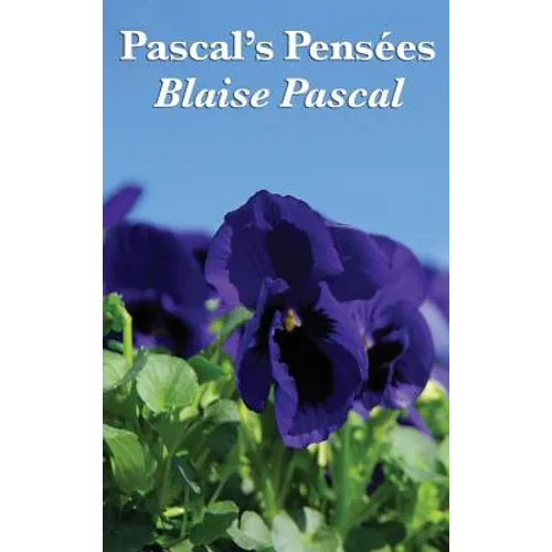 Pascal's Pensees: A Christian Classic of Faith, Reason, and Pascal's Wager - Hardcover
