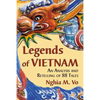 Legends of Vietnam: An Analysis and Retelling of 88 Tales - Paperback