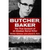 Butcher, Baker: The True Account of an Alaskan Serial Killer - Paperback