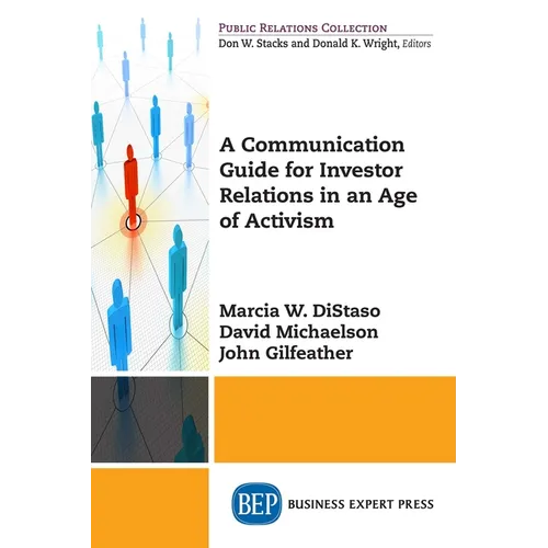 A Communication Guide for Investor Relations in an Age of Activism - Paperback