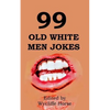 99 Old White Men Jokes - Paperback