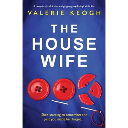 The Housewife: A completely addictive and gripping psychological thriller - Paperback