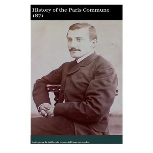 History of the Paris Commune of 1871 - Paperback