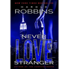 Never Love A Stranger - Hardcover