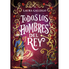 Todos Los Hombres del Rey / All the King's Men - Paperback
