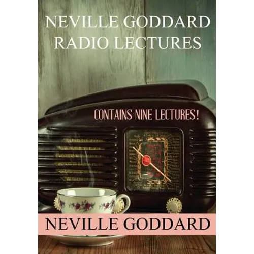 Neville Goddard Radio Lectures - Paperback