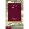 Alfred, Lord Tennyson: An Anthology - Paperback