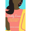 Daddy Issues: How to Detangle from the Sins of Our Fathers - Paperback