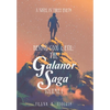 Beyond Good & Evil: the Galanor Saga Volume I: A Novel in Three Parts - Hardcover