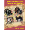 Turkey Tails and Tales from Across the USA - Volume 4 - Hardcover