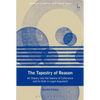 The Tapestry of Reason: An Inquiry Into the Nature of Coherence and Its Role in Legal Argument - Paperback