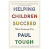 Helping Children Succeed: What Works and Why - Paperback