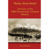 "Ready, Always Ready": The Story of the 148th Pennsylvania Volunteer Infantry - Paperback