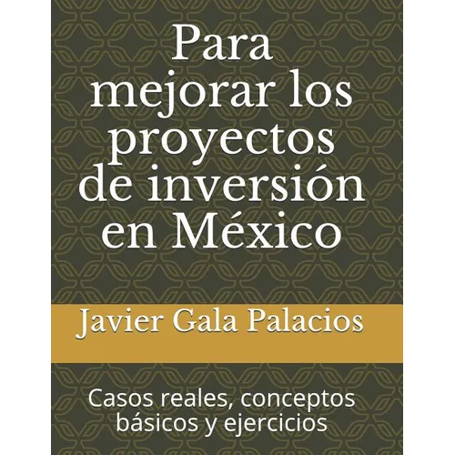 Para Mejorar Los Proyectos de Inversi - Paperback
