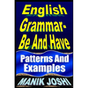 English Grammar- Be and Have: Patterns and Examples - Paperback