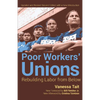 Poor Workers' Unions: Rebuilding Labor from Below (Completely Revised and Updated Edition) - Paperback