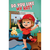 Do You Like My Hat? - Paperback