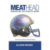 Meathead: Unraveling the Athletic Brain - Paperback