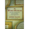 The Word Museum: The Most Remarkable English Words Ever Forgotten - Paperback