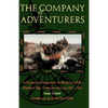 The Company of Adventurers: A Narrative of Seven Years in the Service of the Hudson's Bay Company During 1867-1874 - Paperback