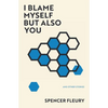 I Blame Myself But Also You - Paperback