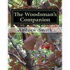 The Woodsman's Companion: Wild Edibles Cookbook - Paperback