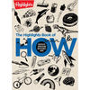 The Highlights Book of How: Discover the Science Behind How the World Works, Hands-On Activities & Experiments for Kids, 100+ Activities to Learn How - Hardcover