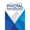 Pivotal Performance: 7 Steps to Achieving Personal Excellence - Paperback
