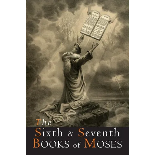 The Sixth and Seventh Books of Moses - Paperback