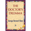 The Doctor's Dilemma - Paperback
