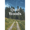 Quiet Woods - Paperback