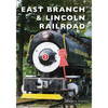 East Branch & Lincoln Railroad - Paperback