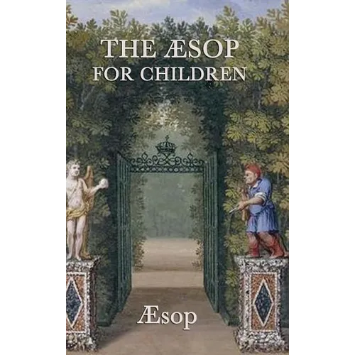 The AESop for Children: Classic Greek Dramas of Myth and Fate - Hardcover