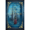 The Path to Horn Cottage: A Cunning Folk Mystery - Paperback